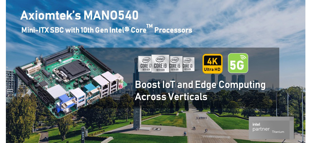 Axiomteks Mano540 With 10th Gen Intel Core Processor Accelerates Edge