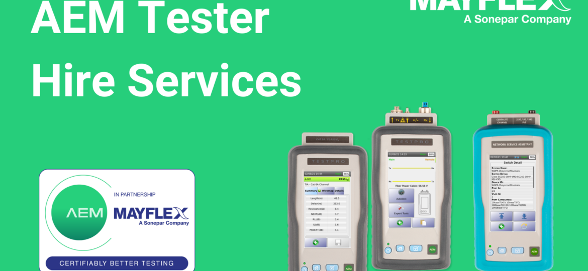 Mayflex Launch AEM Tester Hire Service
